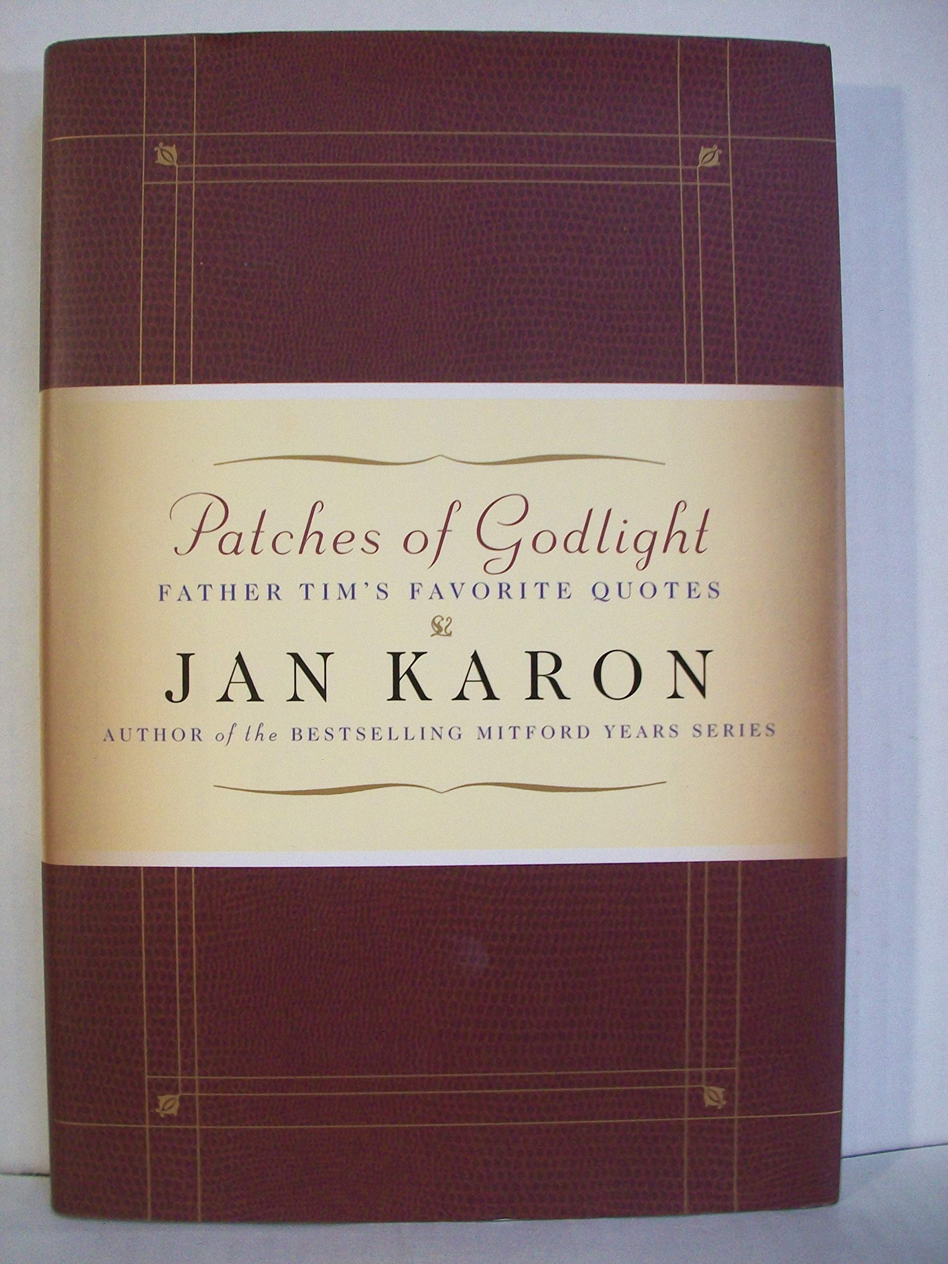 Patches of Godlight: Father Tim's Favorite Quotes (Mitford Years) used book depot
