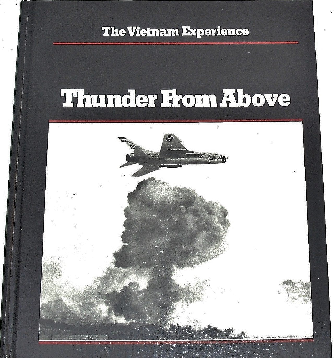 Thunder From Above (The Vietnam Experience) used book depot