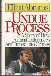 Undue Process a Story of How Political Differences Are Turned into Crimes used book depot