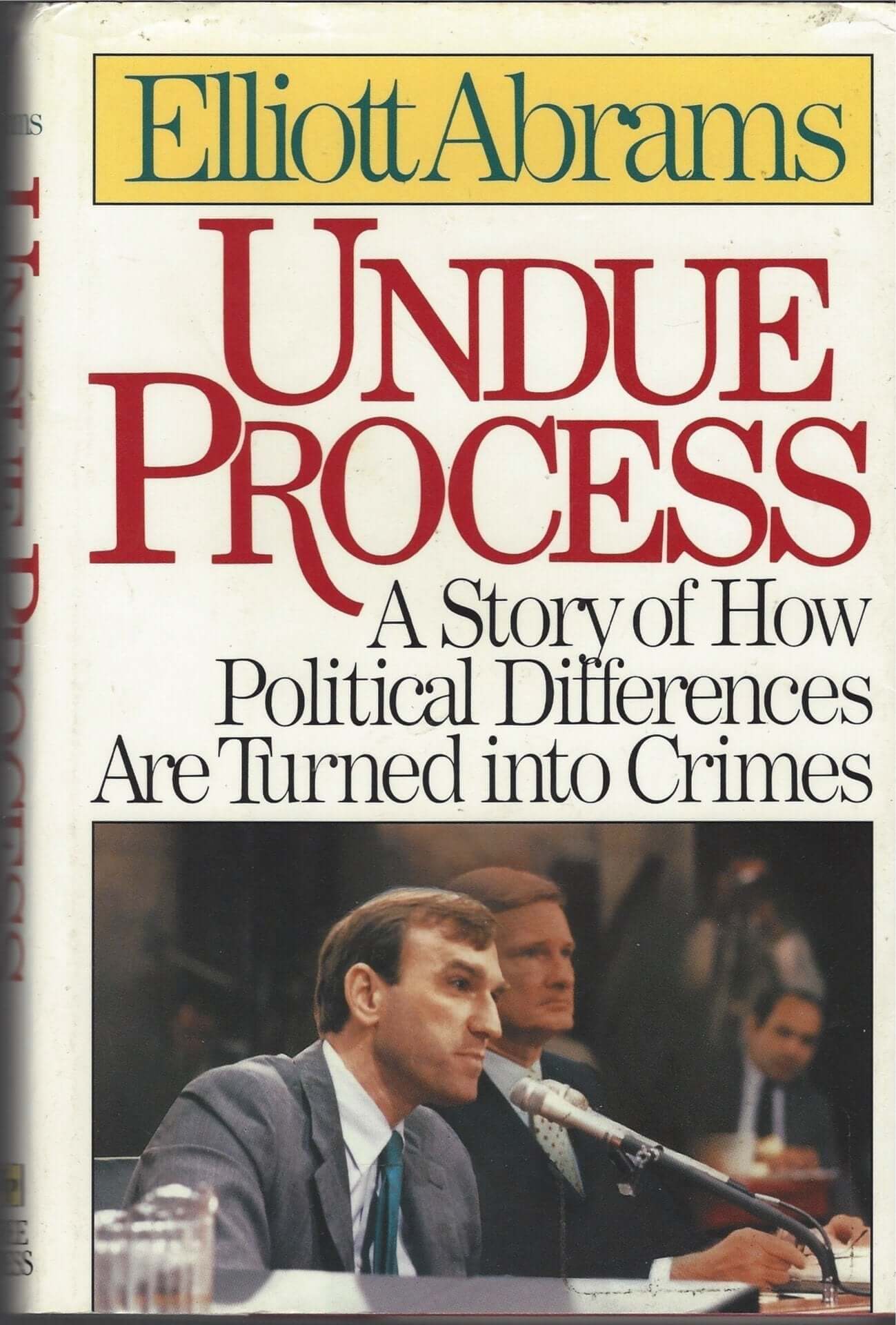 Undue Process a Story of How Political Differences Are Turned into Crimes used book depot