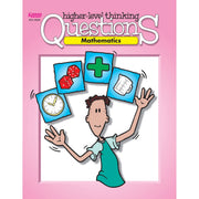 Higher Level Thinking Questions: Mathematics, Grades 3-6 used book depot