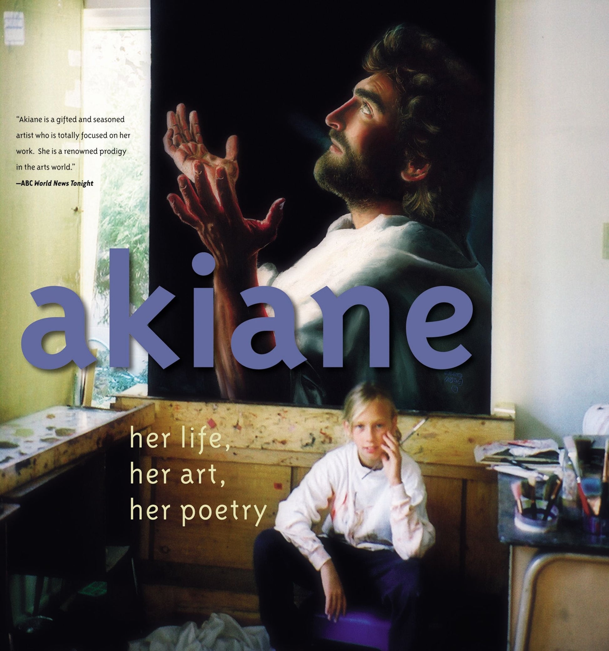 Akiane: Her Life, Her Art, Her Poetry used book depot