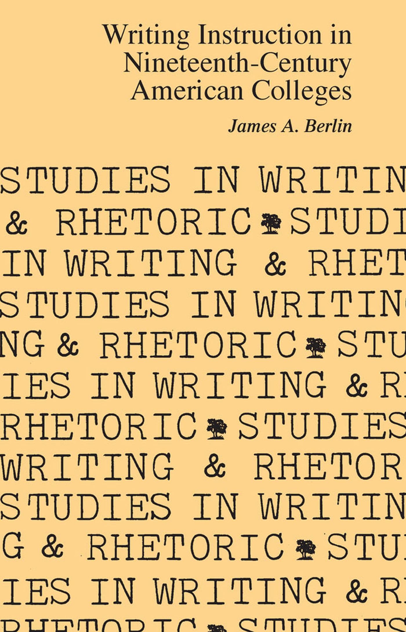 Writing Instruction in Nineteenth-Century American Colleges (Studies in Writing and Rhetoric) used book depot