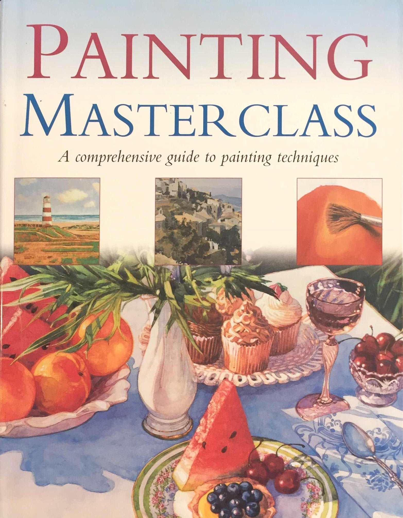 Painting Masterclass: A Comprehensive Guide to Painting Techniques used book depot