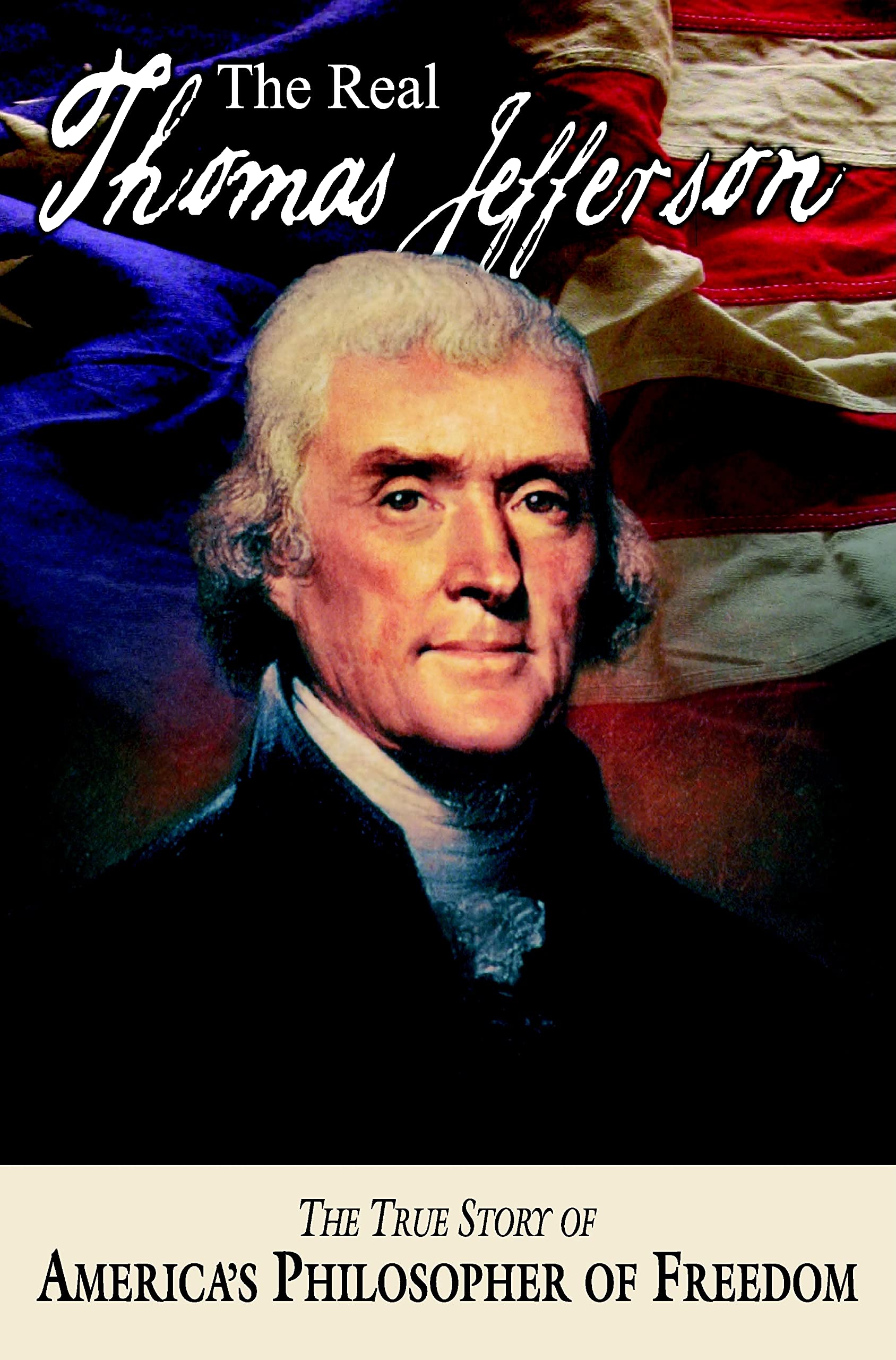 The Real Thomas Jefferson (American Classic Series) used book depot