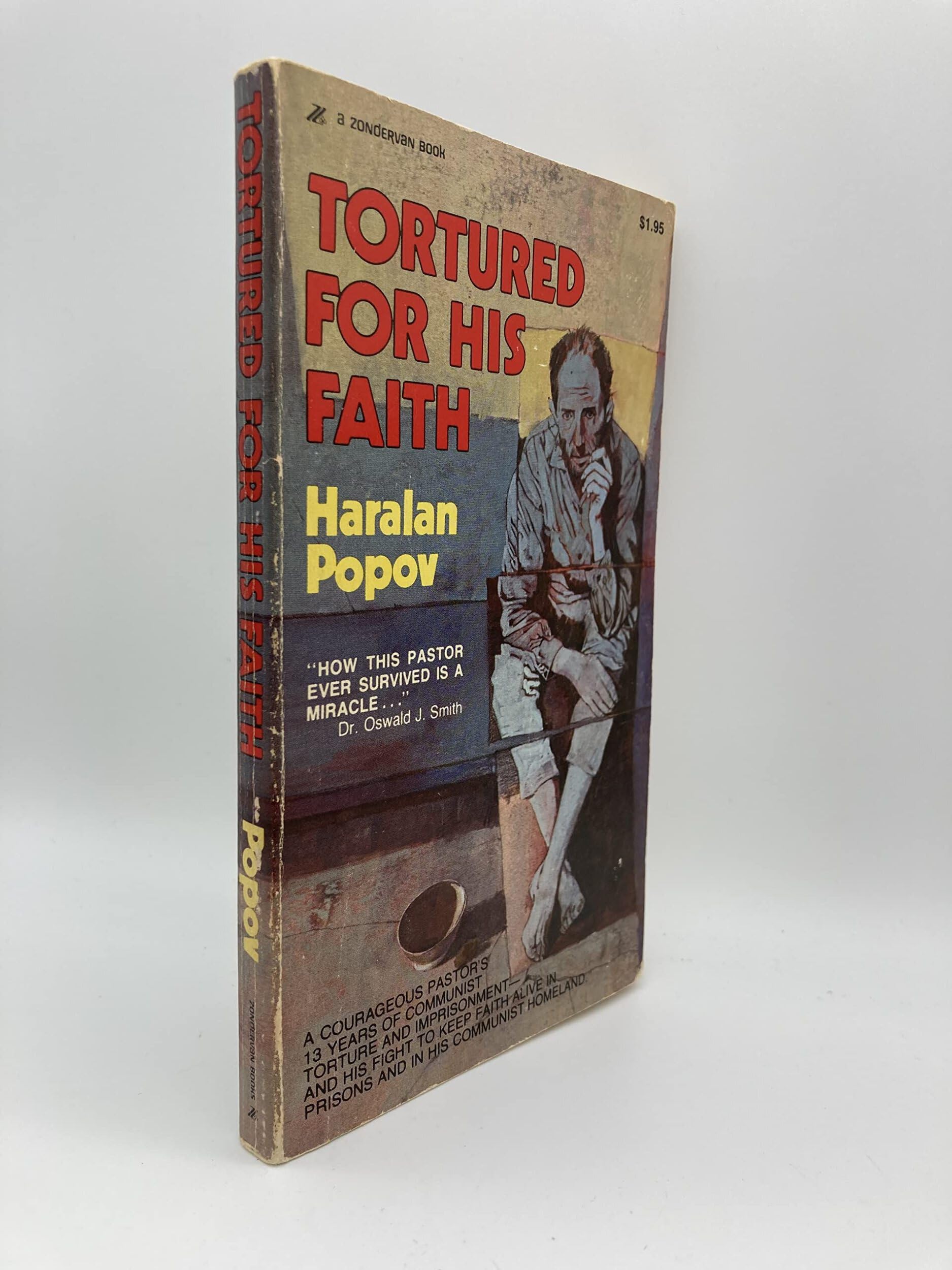 Tortured for His Faith: An Epic of Christian Courage and Heroism in Our Day used book depot