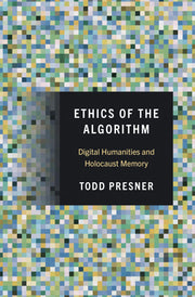 Ethics of the Algorithm: Digital Humanities and Holocaust Memory used book depot