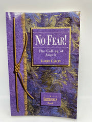 No fear!: The calling of angels (A faithfocus book) used book depot