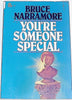 Youre Someone Special Narramore, Bruce