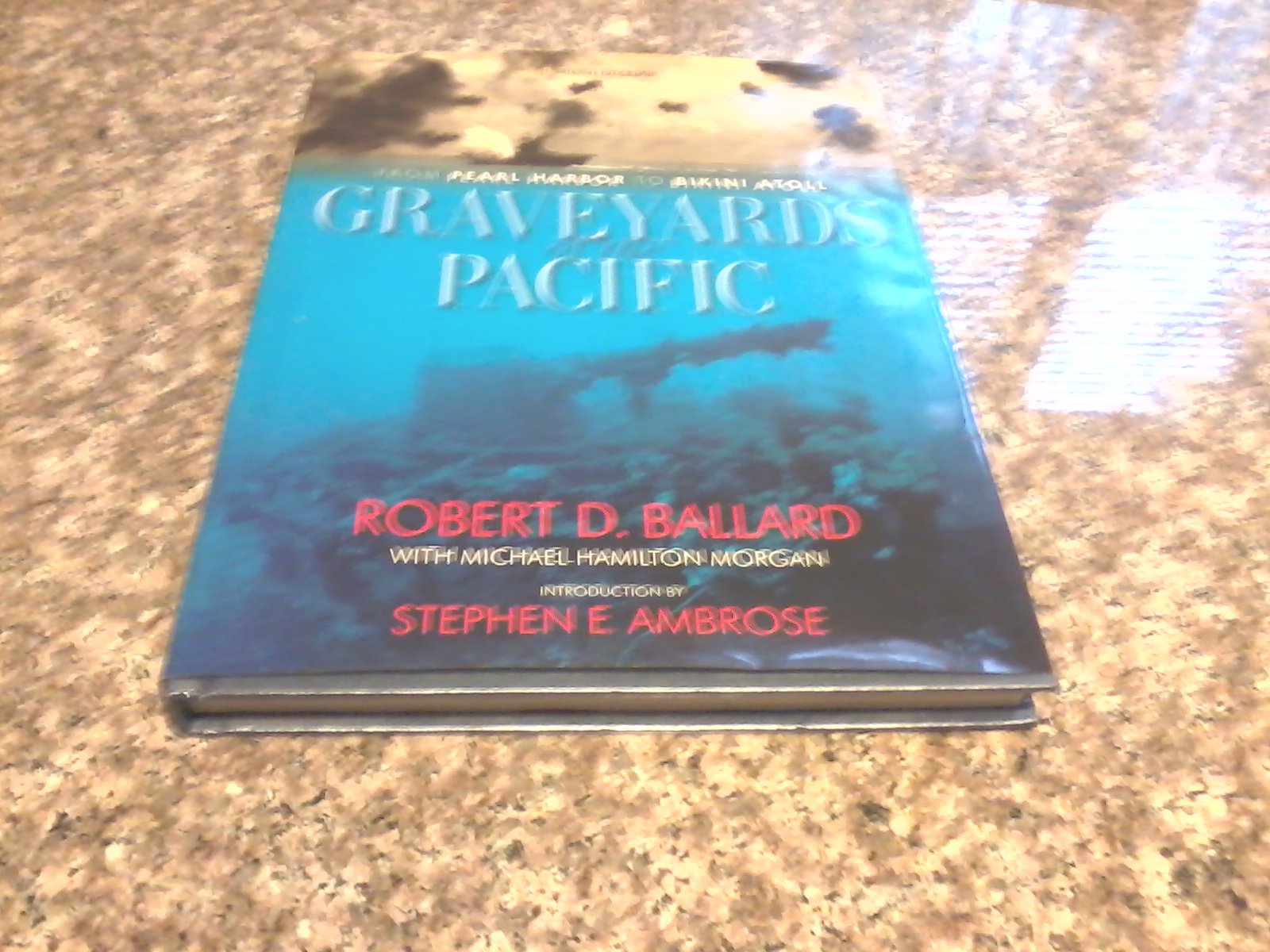 Graveyards of the Pacific: From Pearl Harbor to Bikini Island used book depot