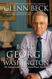 Being George Washington: The Indispensable Man, As You've Never Seen Him used book depot
