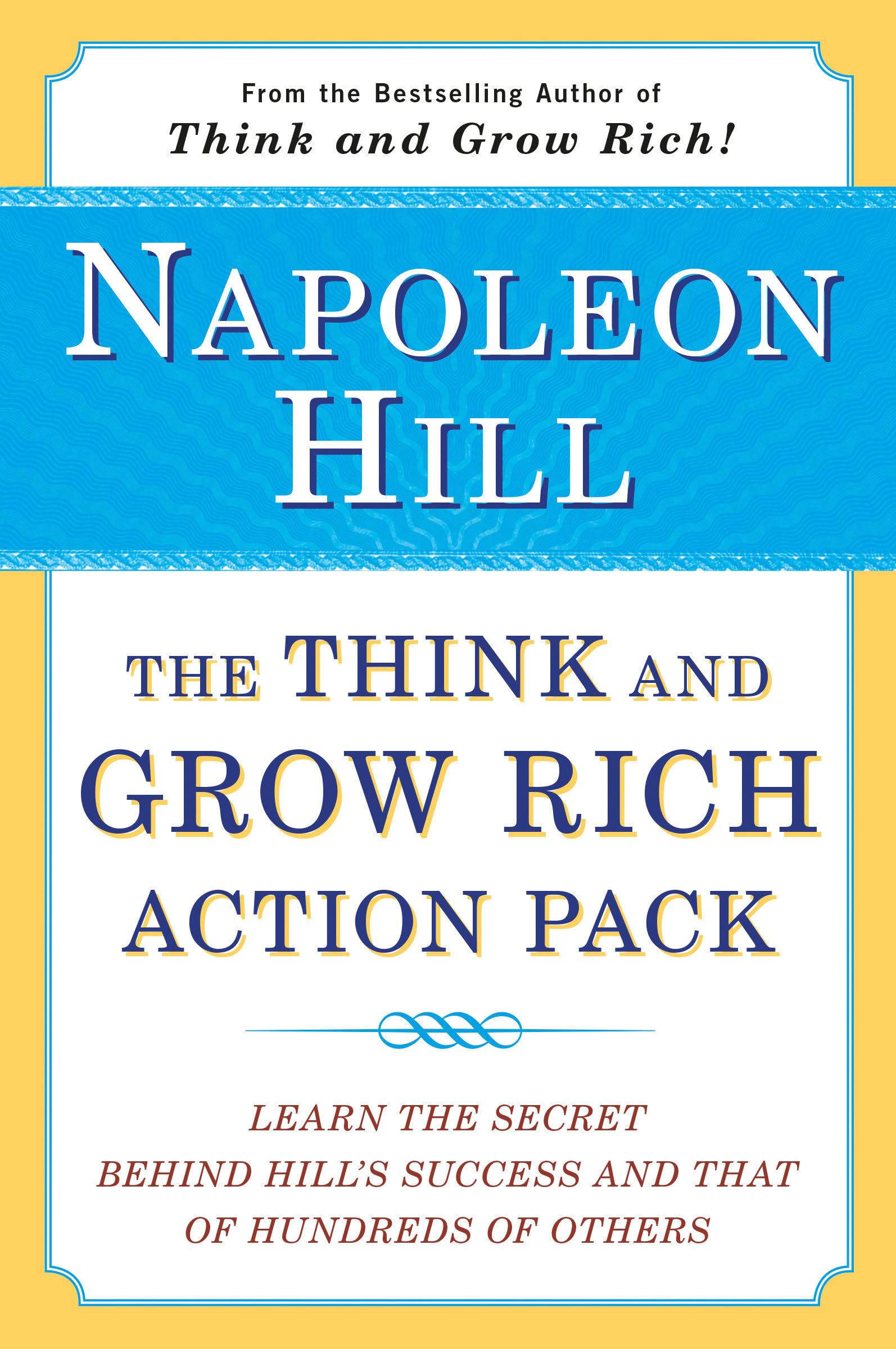 The Think and Grow Rich Action Pack: Learn the Secret Behind Hill's Success and That of Hundreds of Others (Think and Grow Rich Series) used book depot