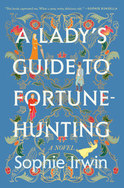 A Lady's Guide to Fortune-Hunting: A Novel used book depot