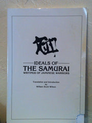 Ideals of the Samurai: Writings of Japanese Warriors used book depot