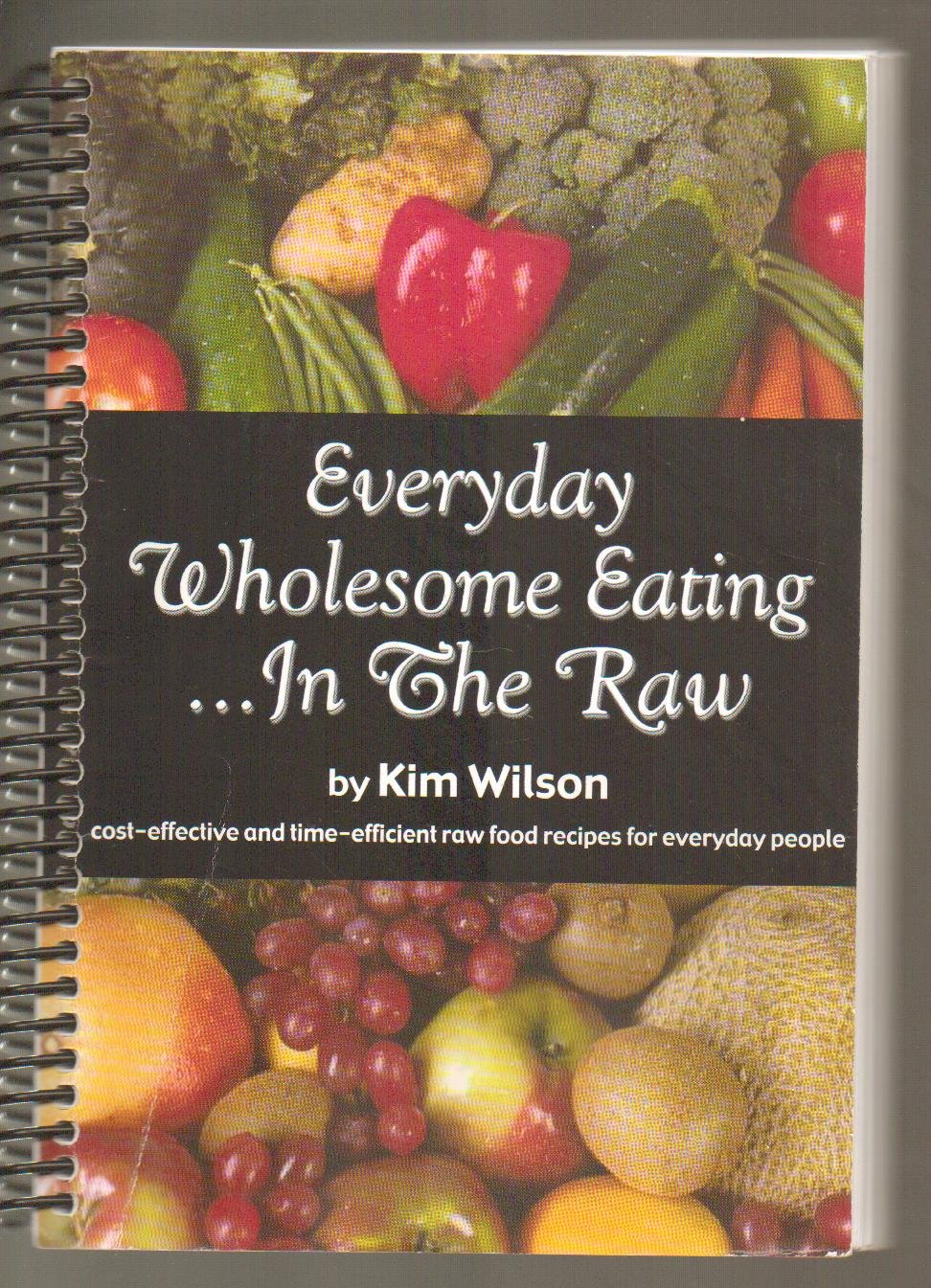 Everyday Wholesome Eating...In the Raw used book depot