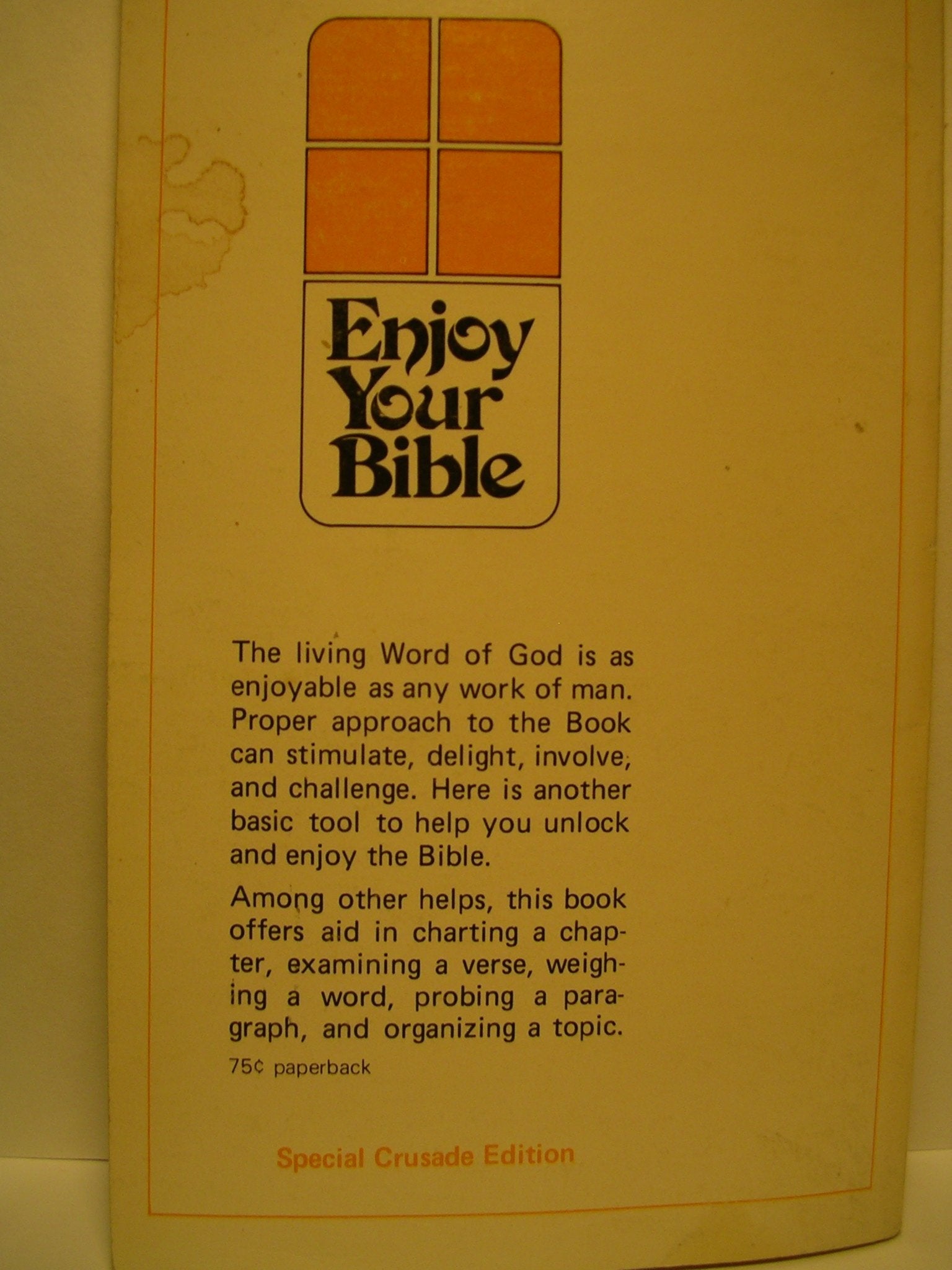 ENJOY YOUR BIBLE SPECIAL CRUSADE EDITION~IRVING L. JENSEN 1969 used book depot