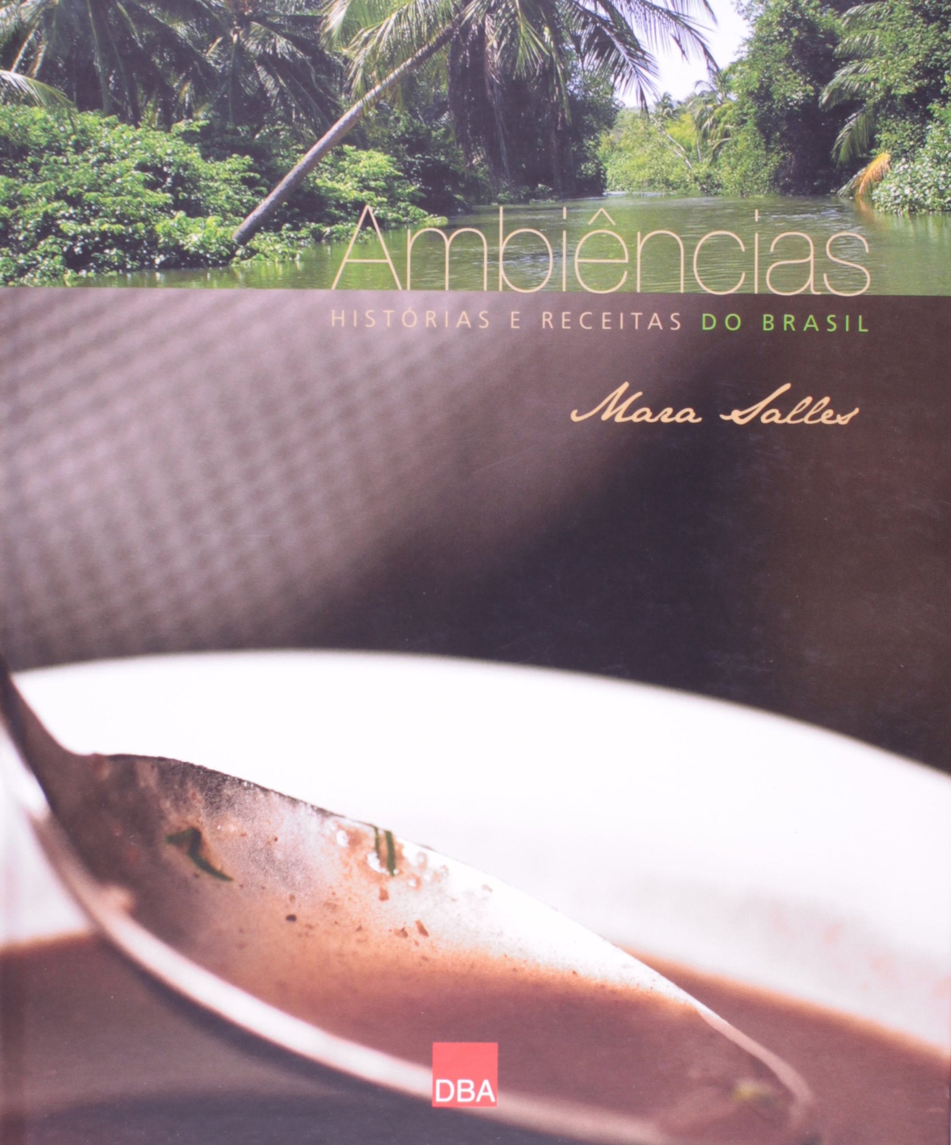 Ambiencias: Historias e Receitas do Brasil (Em Portugues do Brasil) used book depot