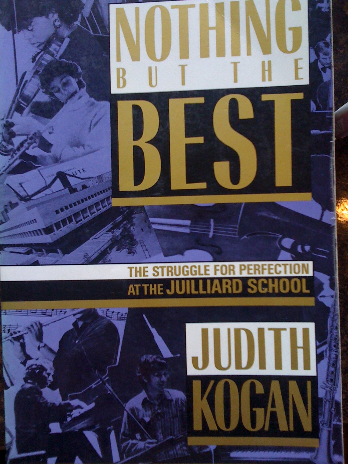 Nothing but the Best: The Struggle for Perfection at the Juilliard School used book depot