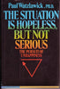 Situation Is Hopeless But Not Serious