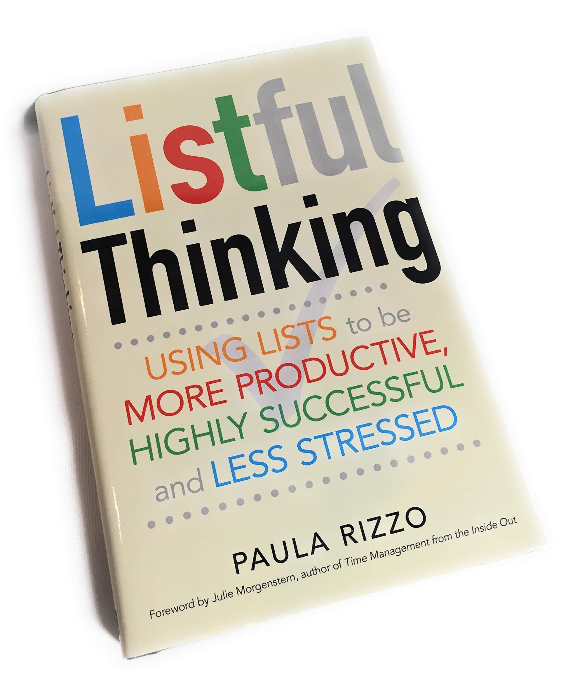 Listful Thinking - Using Lists to be More Productive, Highly Successful, and Less Stressed - Hardcover 2014 used book depot