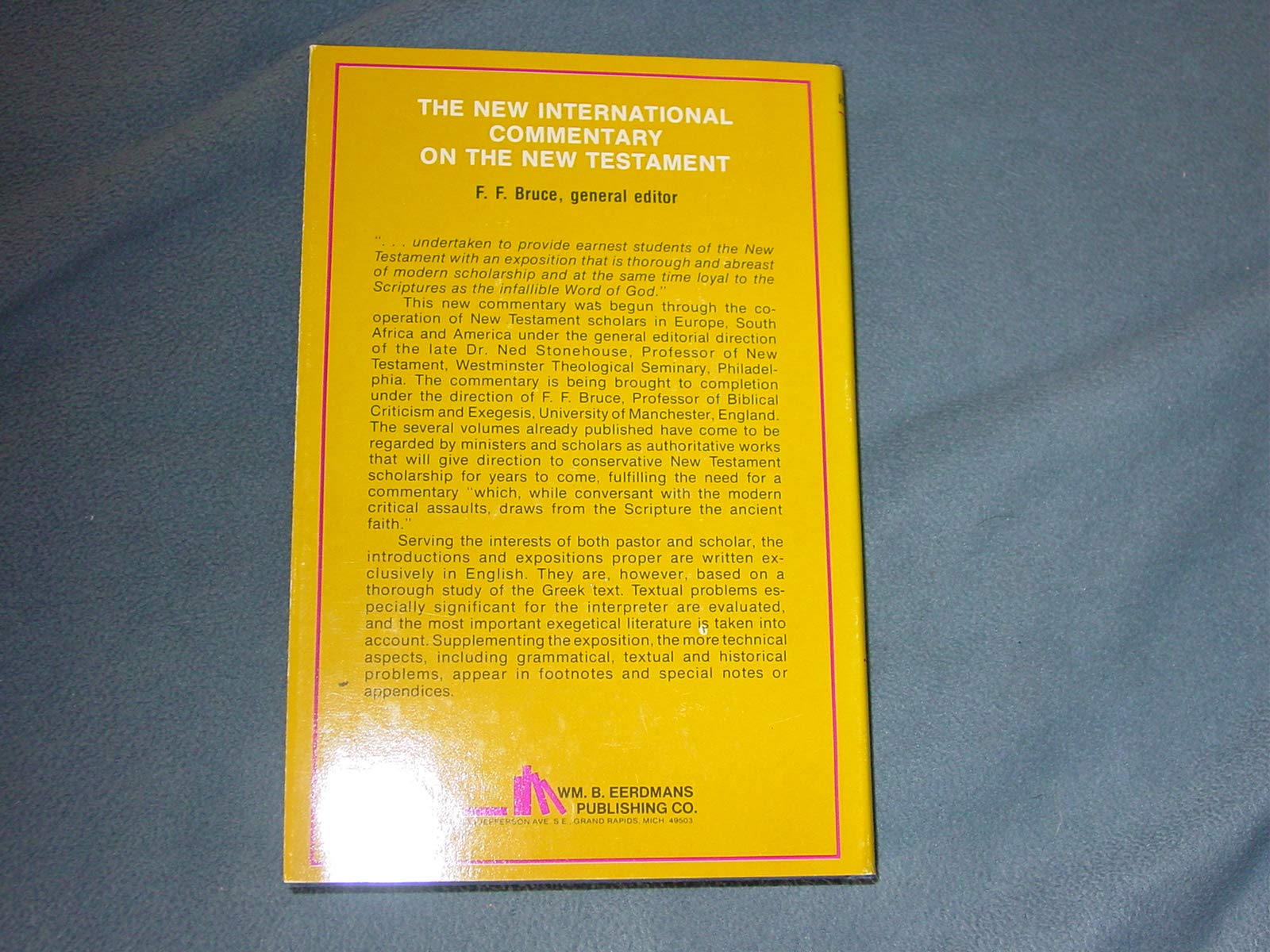 The Epistle of Paul to the Churches of Galatia: The English Text, with Introduction, Exposition and Notes (The New International Commentary on the New Testament) used book depot