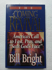 The Coming Revival: America's Call to Fast, Pray, and "Seek God's Face" used book depot