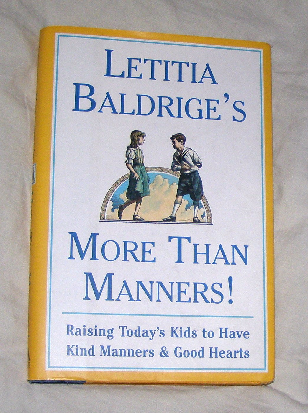 LETITIA BALDRIGES MORE THAN MANNERS : Raising Today's Kids to Have Kind Manners and Good Hearts used book depot