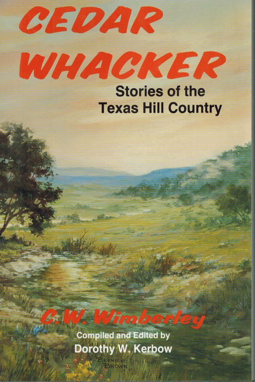 Cedar Whacker: Stories of the Texas Hill Country used book depot