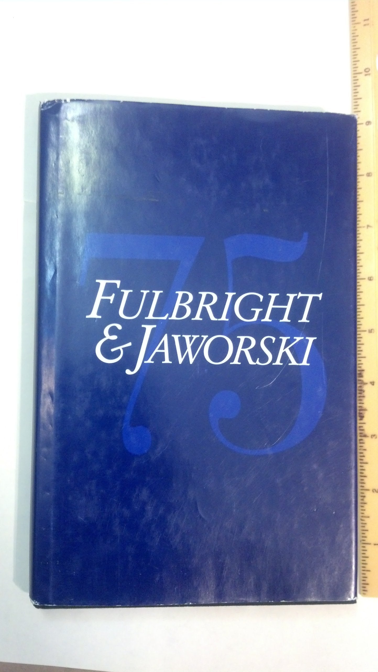Fulbright & Jaworski: 75 Years (1919-1994) used book depot