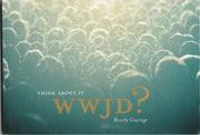 Wwjd?: Think About It