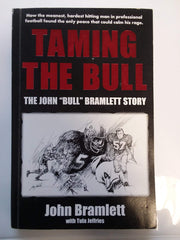 Taming the Bull: The John "Bull" Bramlett Story used book depot