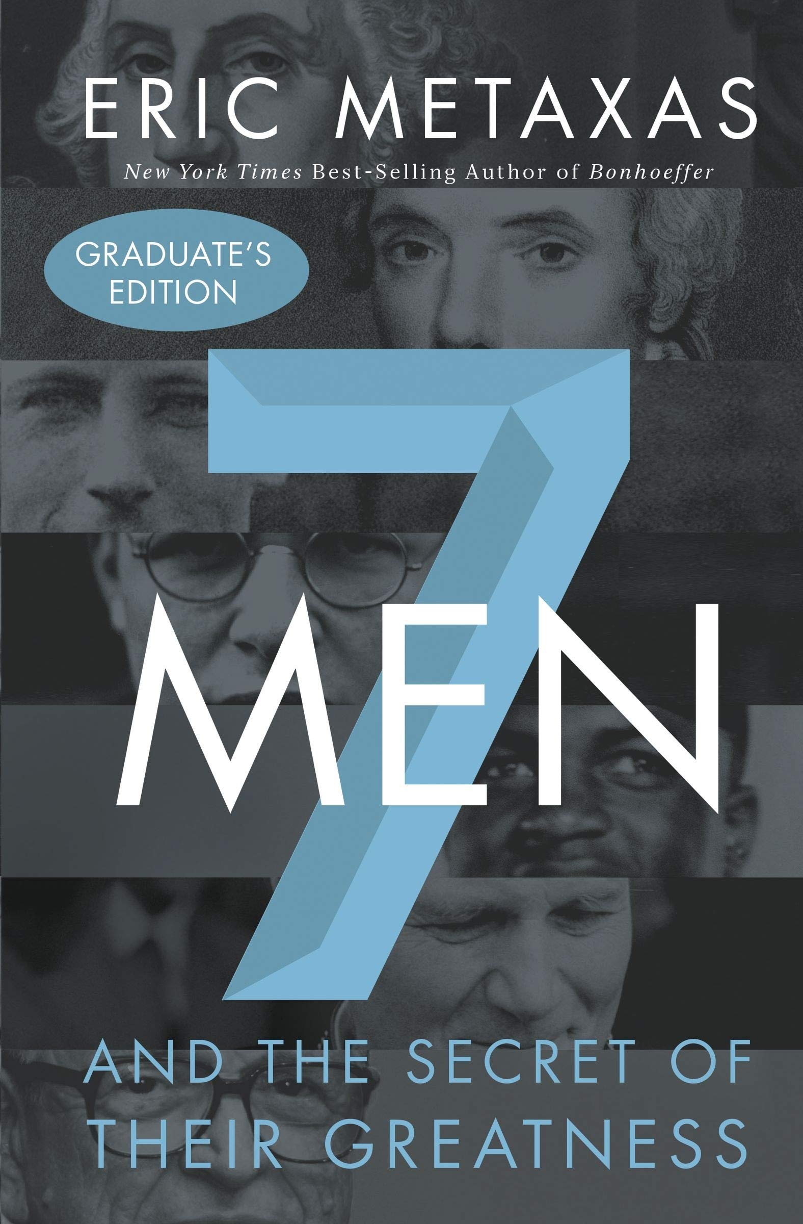 Seven Men: And the Secret of Their Greatness, Graduate's Edition used book depot