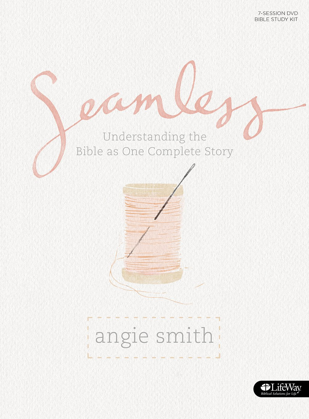 Seamless: Understanding the Bible as One Complete Story (Member Book) used book depot