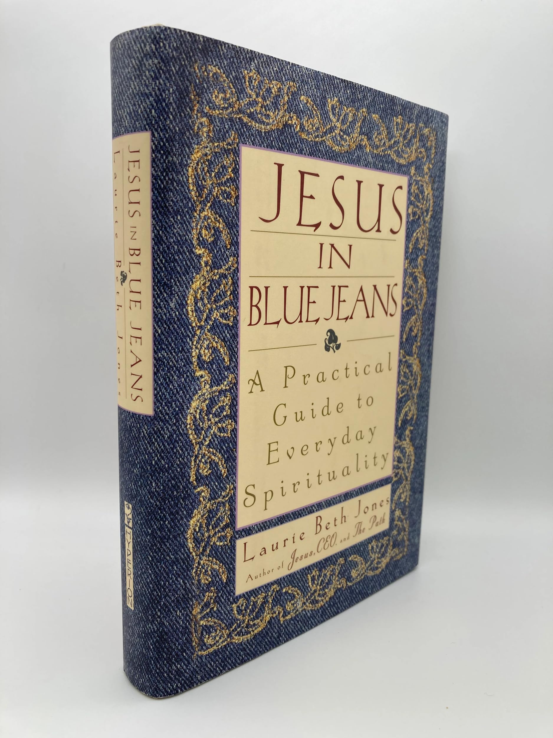 Jesus in Blue Jeans: A Practical Guide to Everyday Spirituality