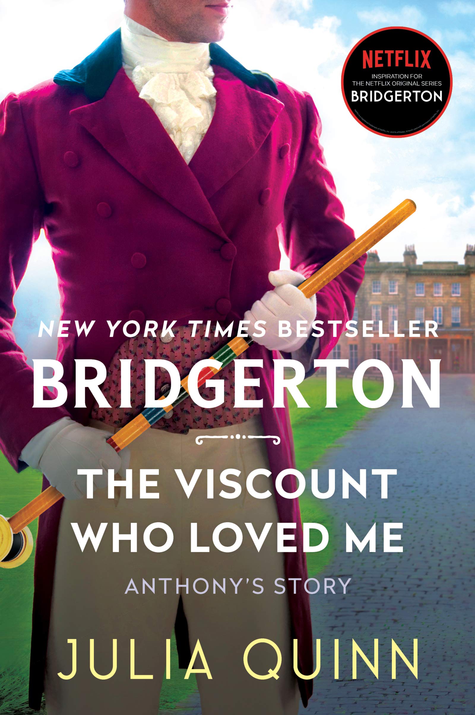 The Viscount Who Loved Me: Anthony's Story, The Inspiration for Bridgerton Season Two