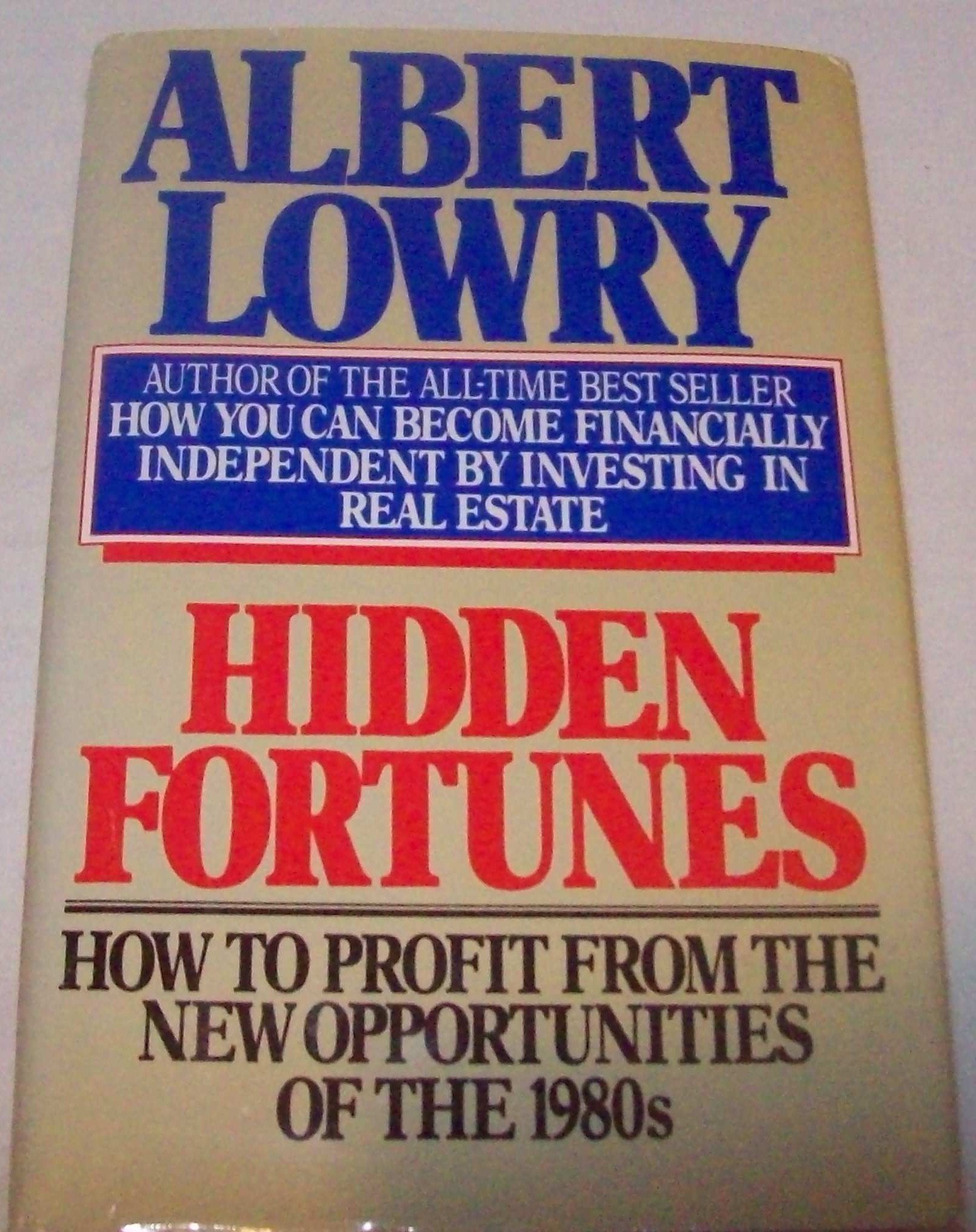 Hidden Fortunes: How to Profit from the New Opportunities of the 1980s
