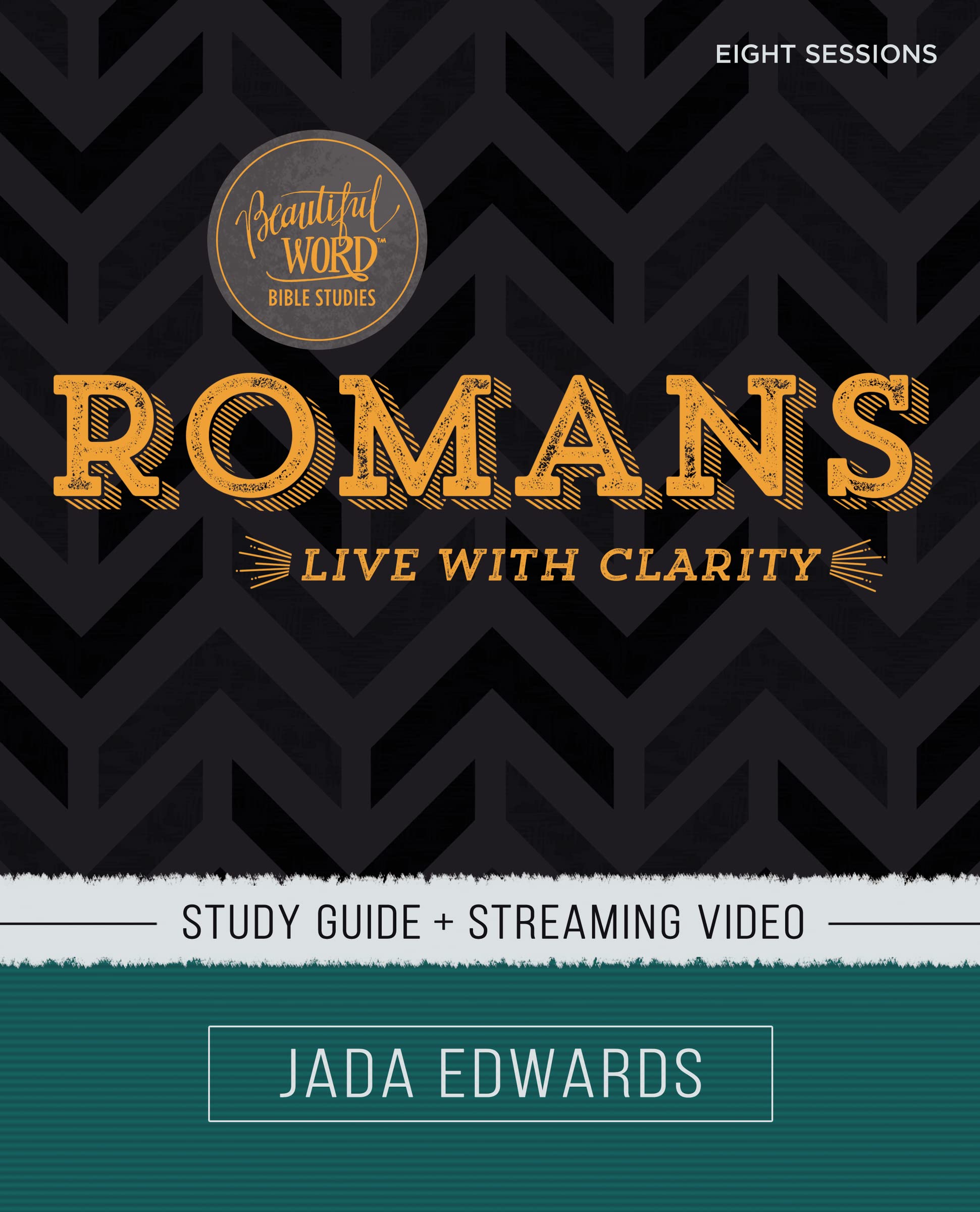 Romans Bible Study Guide plus Streaming Video: Live with Clarity (Beautiful Word Bible Studies) used book depot