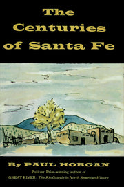 The Centuries of Santa Fe