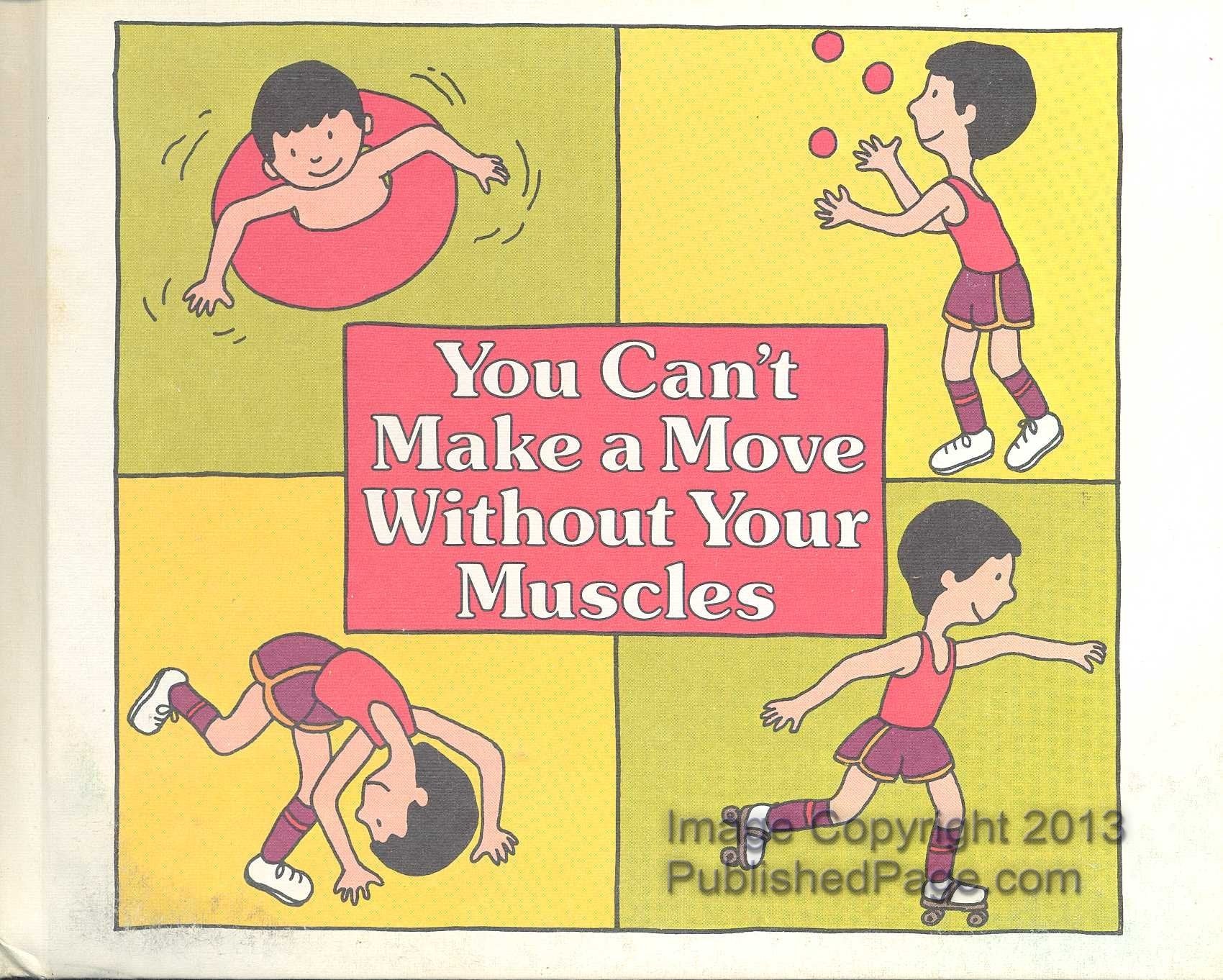 You can't make a move without your muscles (Let's-read-and-find-out science book) used book depot