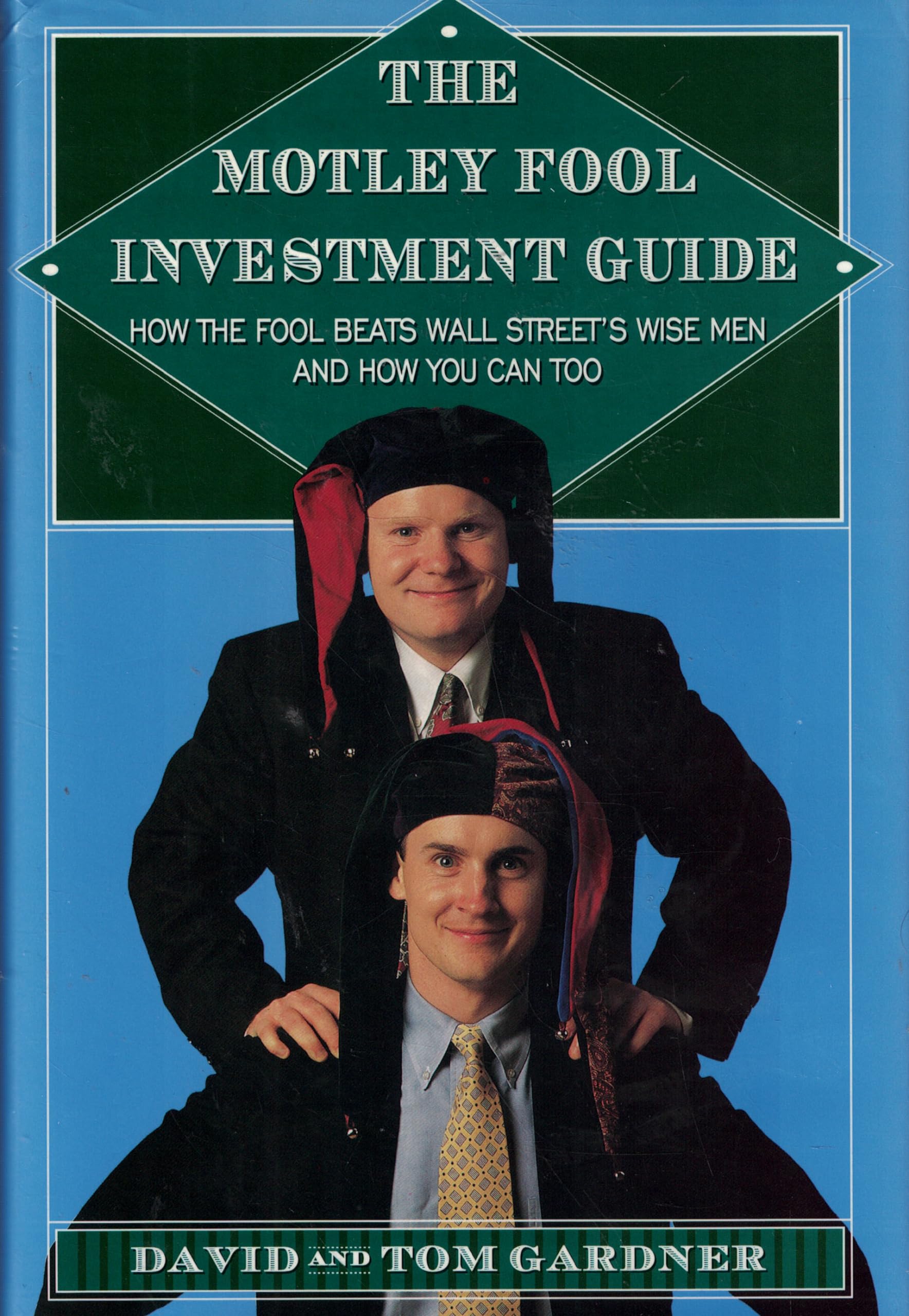 The Motley Fool Investment Guide ~ How the Fool Beats Wall Street's Wise Men and How You Can Too used book depot