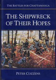 The Shipwreck of Their Hopes: The Battles for Chattanooga used book depot