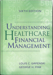 Understanding Healthcare Financial Management, Sixth Edition (AUPHA/HAP Book) used book depot