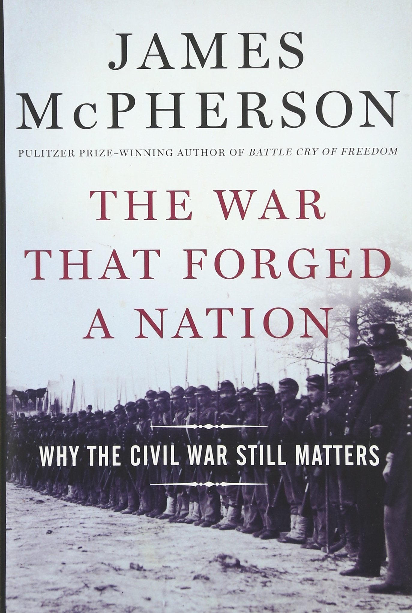 The War That Forged a Nation: Why the Civil War Still Matters used book depot