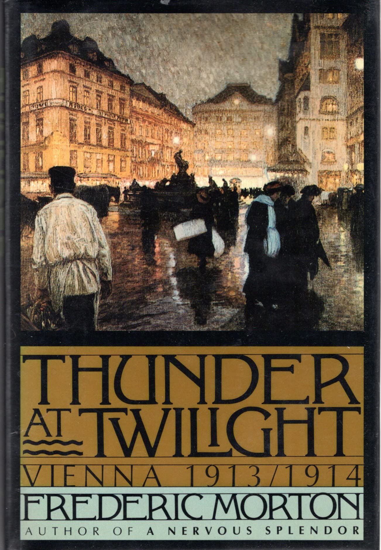 Thunder at Twilight: Vienna, 1913-1914 used book depot