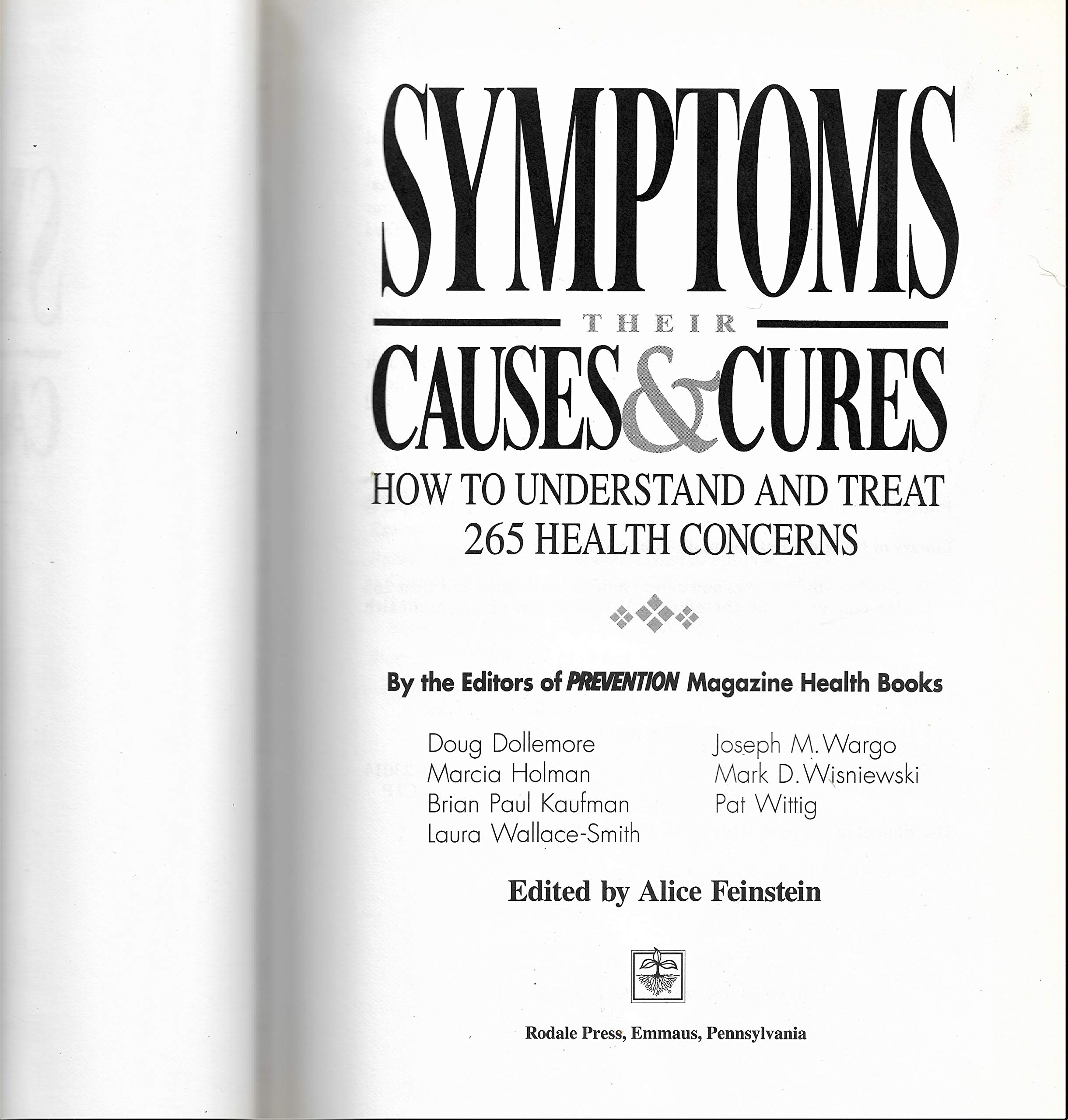 Symptoms: Their Causes & Cures : How to Understand and Treat 265 Health Concerns