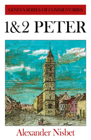 1 & 2 Peter: (Geneva Commentaries) used book depot