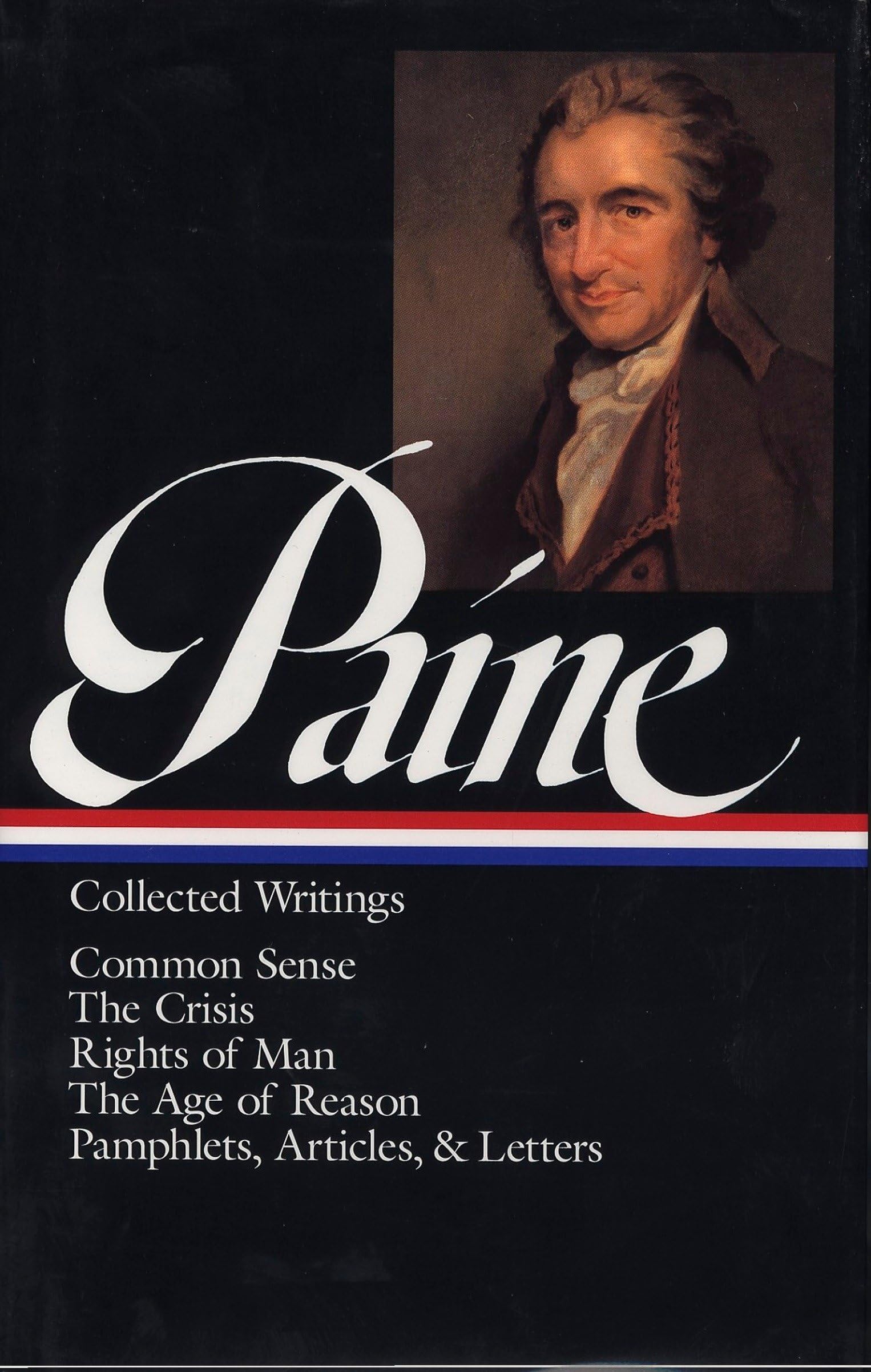 Thomas Paine : Collected Writings : Common Sense / The Crisis / Rights of Man / The Age of Reason / Pamphlets, Articles, and Letters (Library of America) (Library of America, 76) used book depot