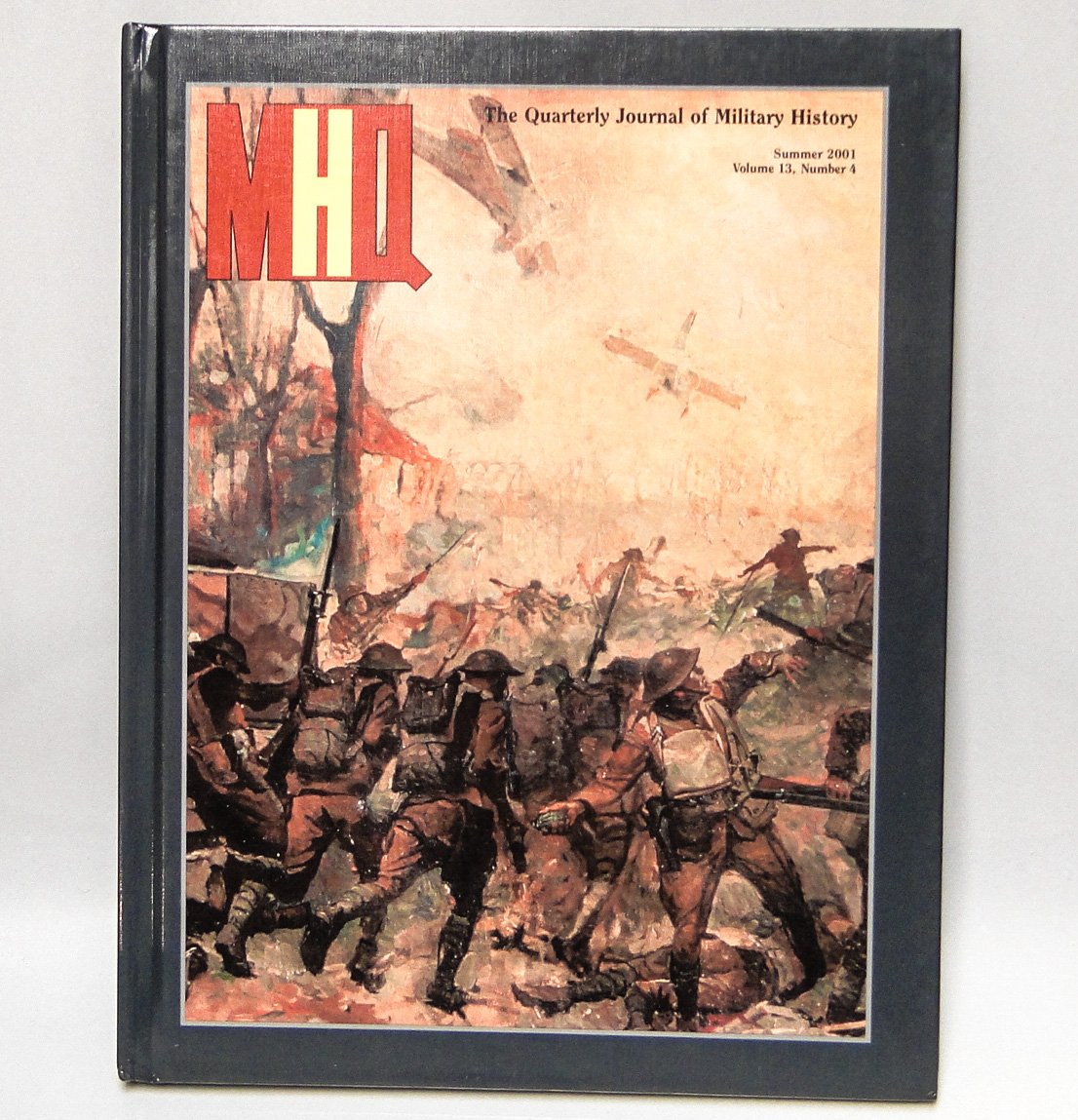 MHQ: The Quarterly Journal of Military History, Vol. 13, No. 4, Summer 2001