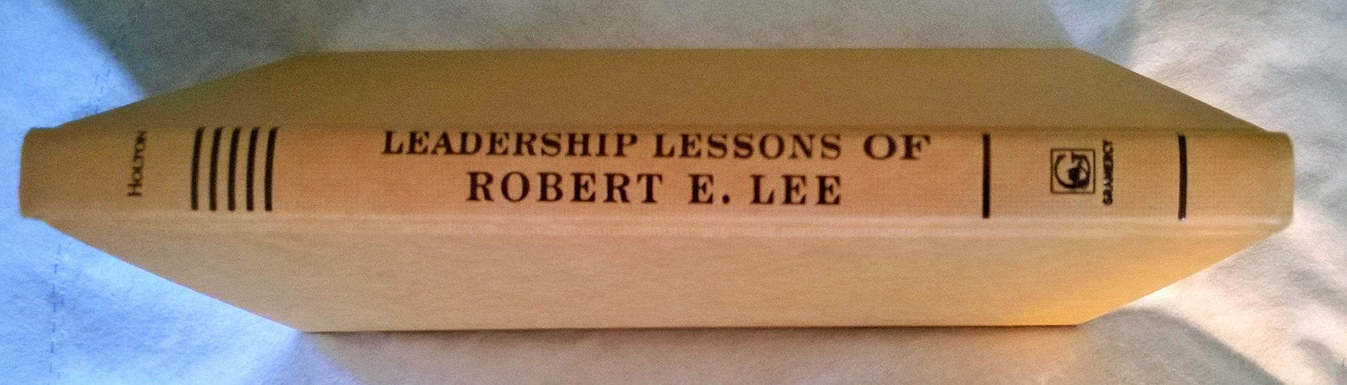 Leadership Lessons of Robert E. Lee: Tips, Tactics. and Strategies for Leaders and Managers used book depot
