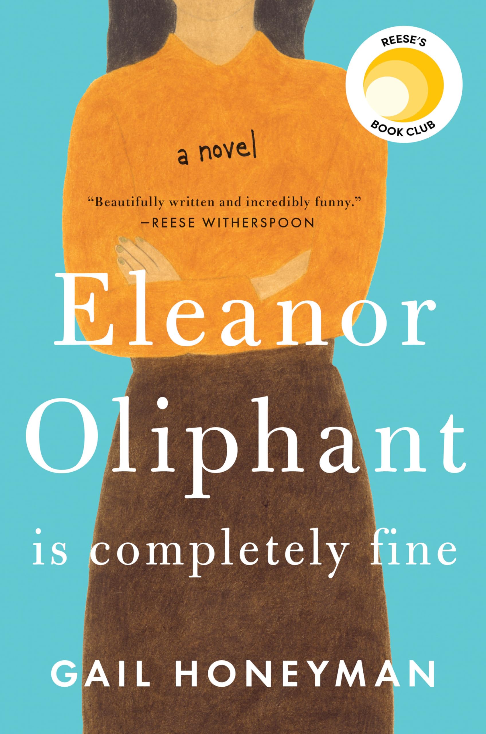 Eleanor Oliphant Is Completely Fine: Reese's Book Club (A Novel) used book depot